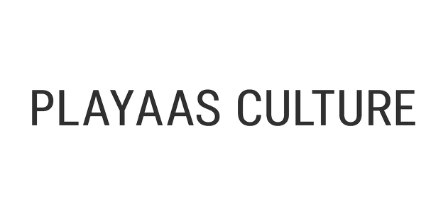 PLAYAAS CULTURE 
